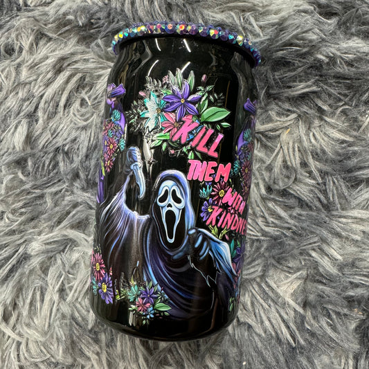 Kill them with kindness acrylic cup